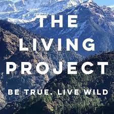Introducing 'The Living Project' - Wild Adventures to Inspire Life